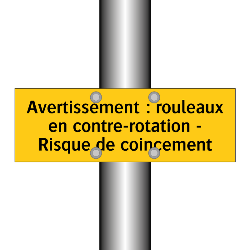 Avertissement : rouleaux en contre-rotation - Risque de coincement