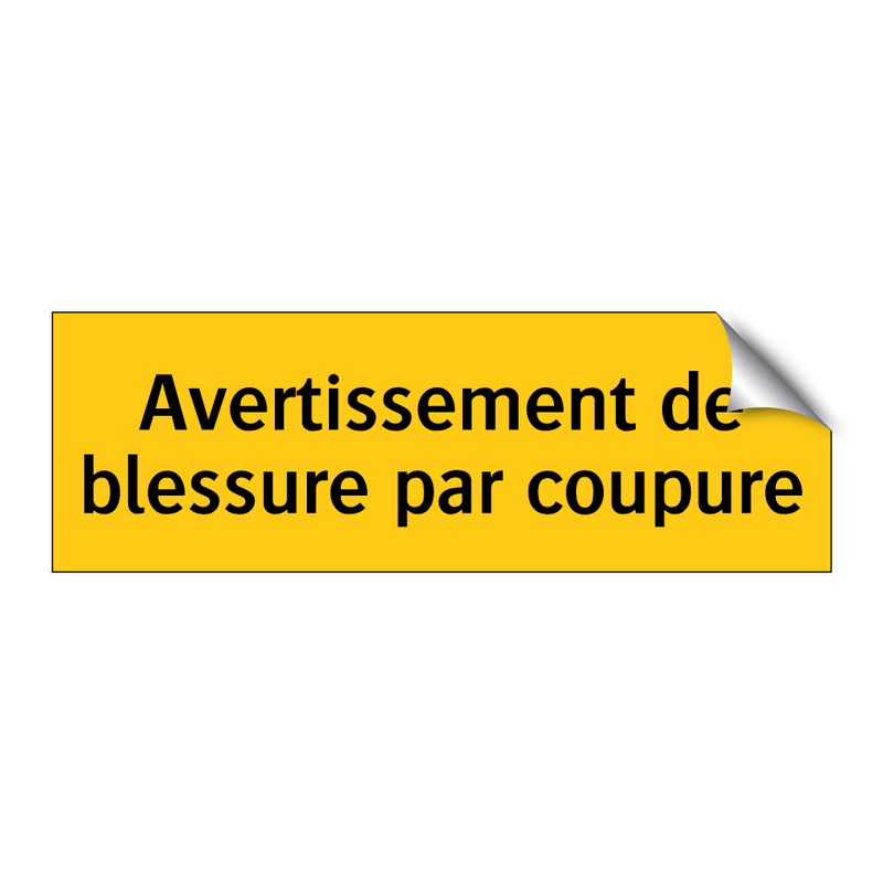 Avertissement de blessure par coupure