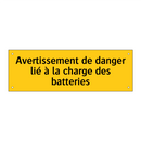 Avertissement de danger lié à la charge des batteries