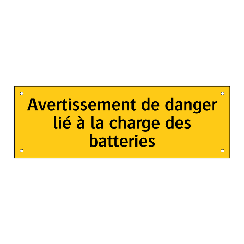 Avertissement de danger lié à la charge des batteries