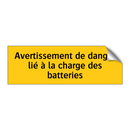 Avertissement de danger lié à la charge des batteries