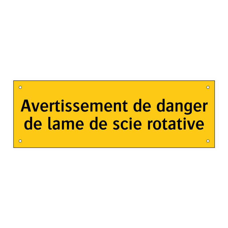 Avertissement de danger de lame de scie rotative