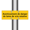 Avertissement de danger de lame de scie rotative
