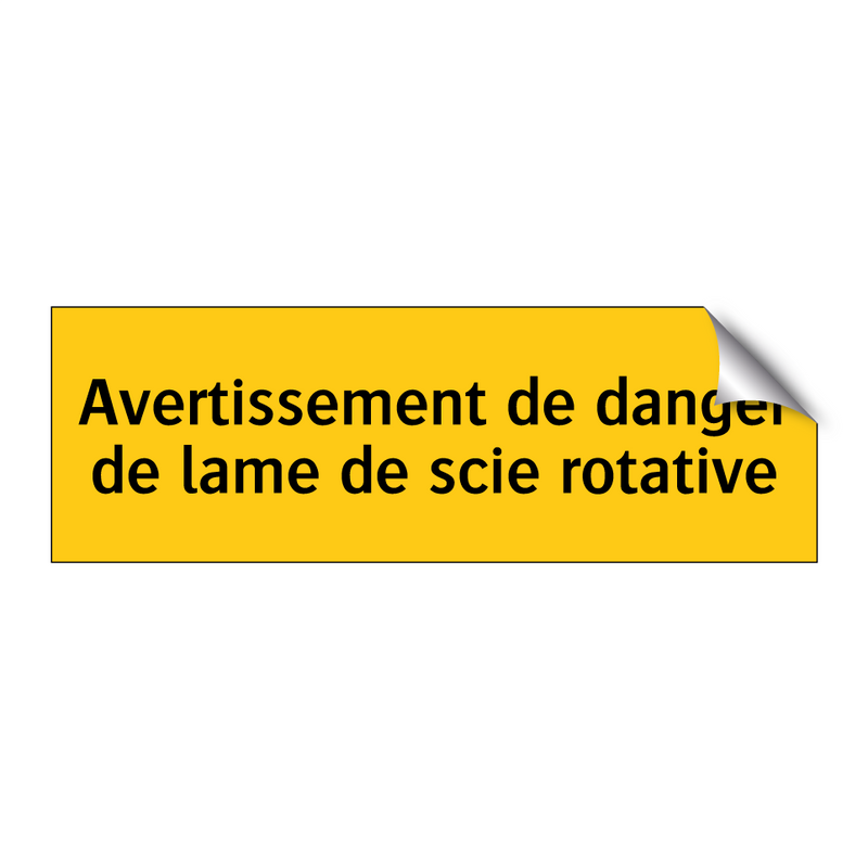 Avertissement de danger de lame de scie rotative