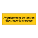 Avertissement de tension électrique dangereuse