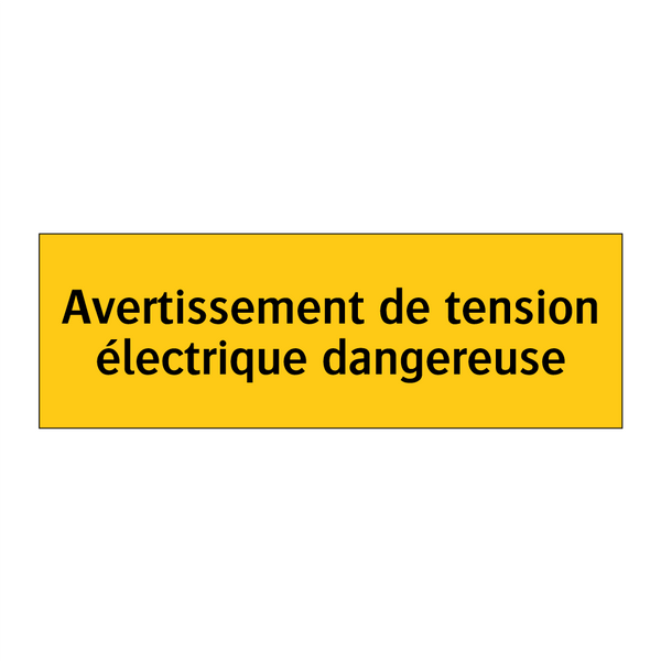 Avertissement de tension électrique dangereuse