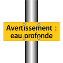 Avertissement : eau profonde