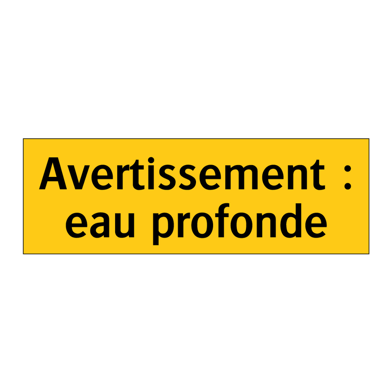 Avertissement : eau profonde
