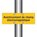 Avertissement de champ électromagnétique
