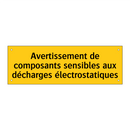 Avertissement de composants sensibles aux décharges électrostatiques