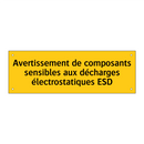 Avertissement de composants sensibles aux décharges électrostatiques ESD