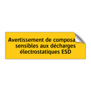 Avertissement de composants sensibles aux décharges électrostatiques ESD