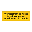Avertissement de risque de coincement par entraînement à courroie
