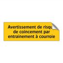 Avertissement de risque de coincement par entraînement à courroie