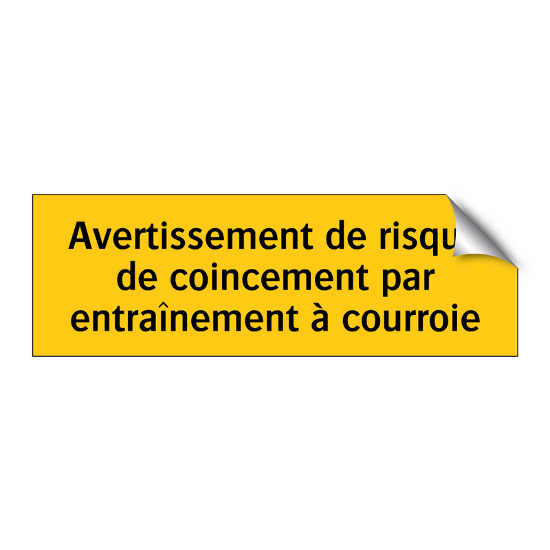 Avertissement de risque de coincement par entraînement à courroie