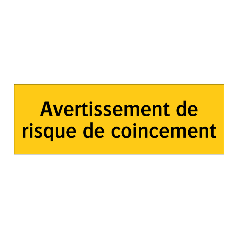 Avertissement de risque de coincement