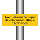 Avertissement de risque de coincement - Risque d'écrasement