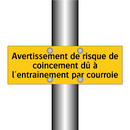 Avertissement de risque de coincement dû à l'entraînement par courroie