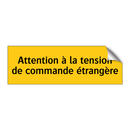 Attention à la tension de commande étrangère