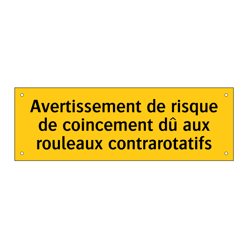 Avertissement de risque de coincement dû aux rouleaux contrarotatifs