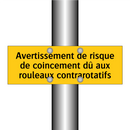 Avertissement de risque de coincement dû aux rouleaux contrarotatifs