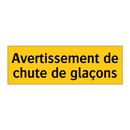 Avertissement de chute de glaçons