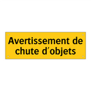 Avertissement de chute d'objets