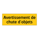 Avertissement de chute d'objets