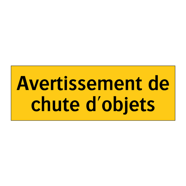 Avertissement de chute d'objets