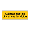 Avertissement de pincement des doigts