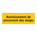 Avertissement de pincement des doigts