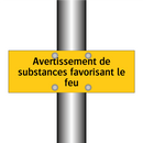Avertissement de substances favorisant le feu