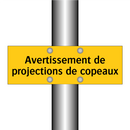 Avertissement de projections de copeaux