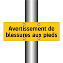 Avertissement de blessures aux pieds