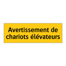 Avertissement de chariots élévateurs