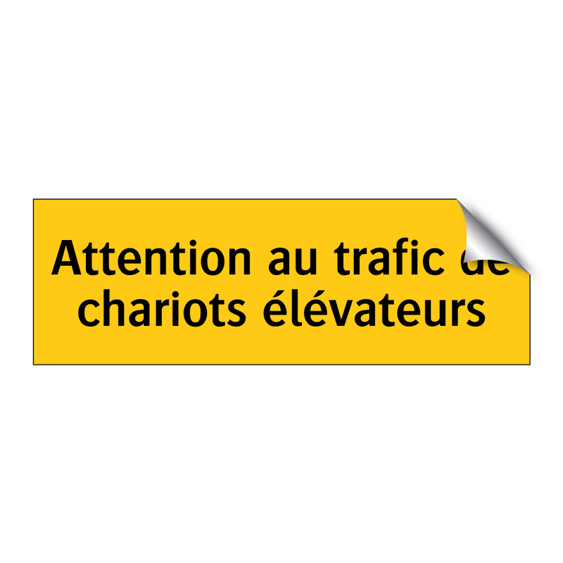 Attention au trafic de chariots élévateurs
