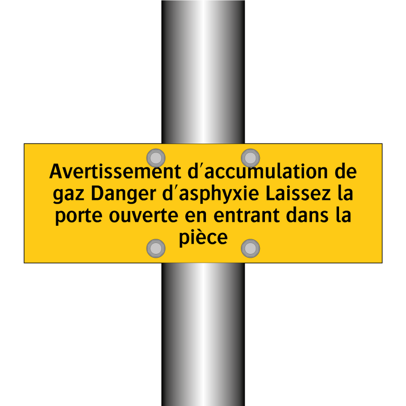 Avertissement d'accumulation de gaz Danger d'asphyxie Laissez la porte ouverte en entrant dans la pièce