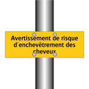 Avertissement de risque d'enchevêtrement des cheveux