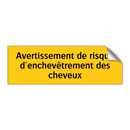 Avertissement de risque d'enchevêtrement des cheveux