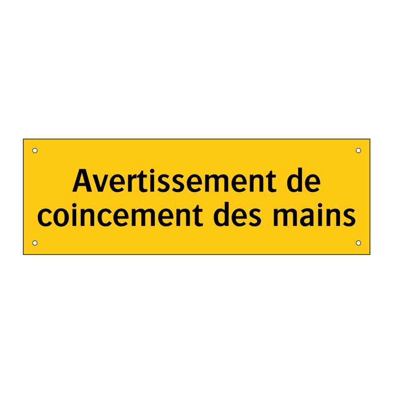 Avertissement de coincement des mains
