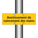Avertissement de coincement des mains