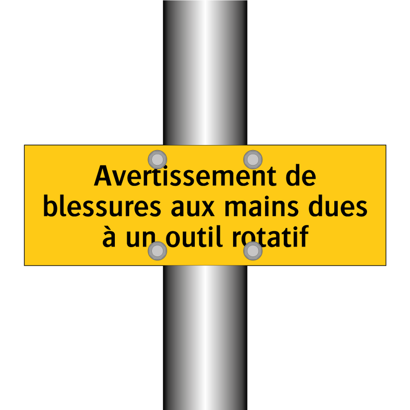Avertissement de blessures aux mains dues à un outil rotatif