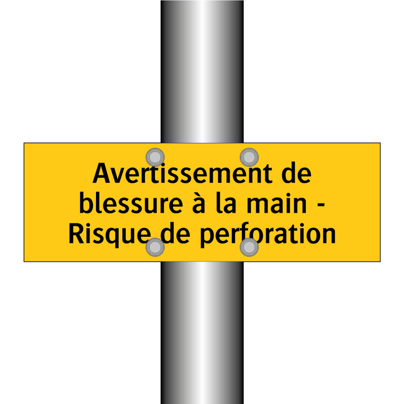 Avertissement de blessure à la main - Risque de perforation