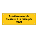 Avertissement de blessure à la main par robot