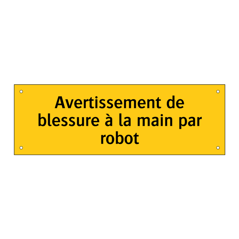 Avertissement de blessure à la main par robot