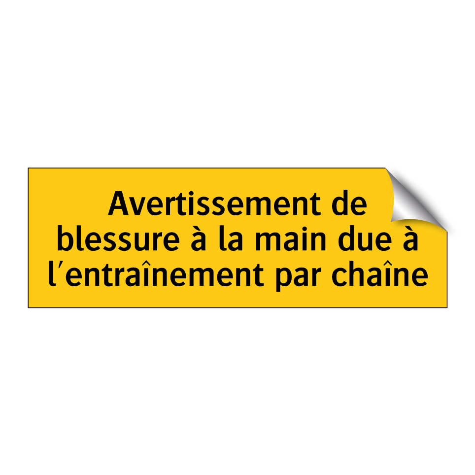 Avertissement de blessure à la main due à l'entraînement par chaîne