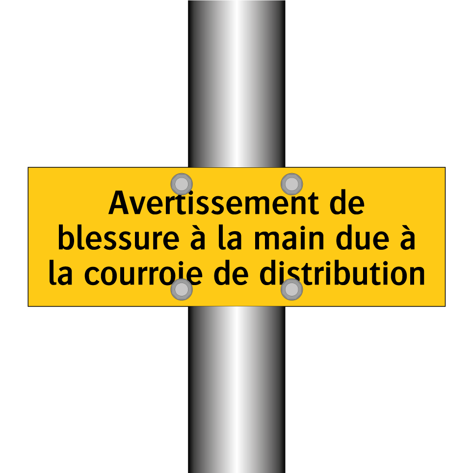 Avertissement de blessure à la main due à la courroie de distribution
