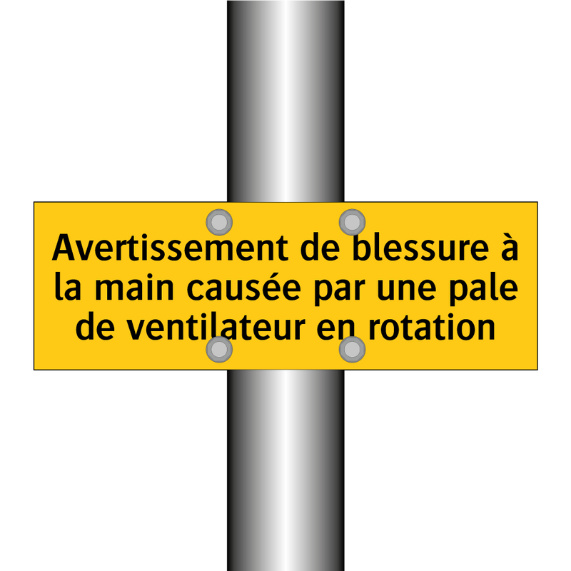 Avertissement de blessure à la main causée par une pale de ventilateur en rotation