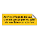 Avertissement de blessure à la main causée par les pales de ventilateur en rotation