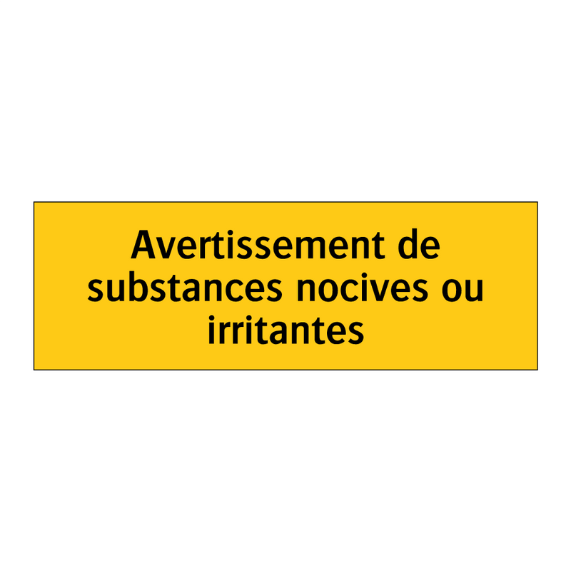 Avertissement de substances nocives ou irritantes